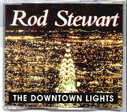 Rod Stewart - The Downtown Lights